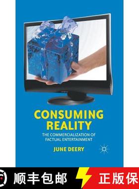 【3-4周达】Consuming Reality : The Commercialization of Factual Entertainment [9781349350995]