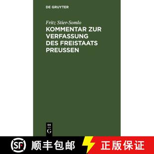 【3-4周达】精装 Kommentar Zur Verfassung Des Freistaats Preußen: Vom 30. November 1920. Nebst Dem La... [9783112672235]