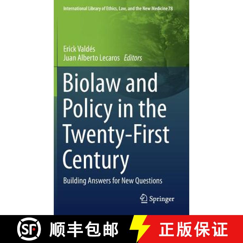 【3-4周达】Biolaw and Policy in the Twenty-First Century : Building Answers for New Questions [9783030059026]