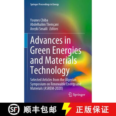 【3-4周达】Advances in Green Energies and Materials Technology : Selected Articles from the Algerian ... [9789811603808]