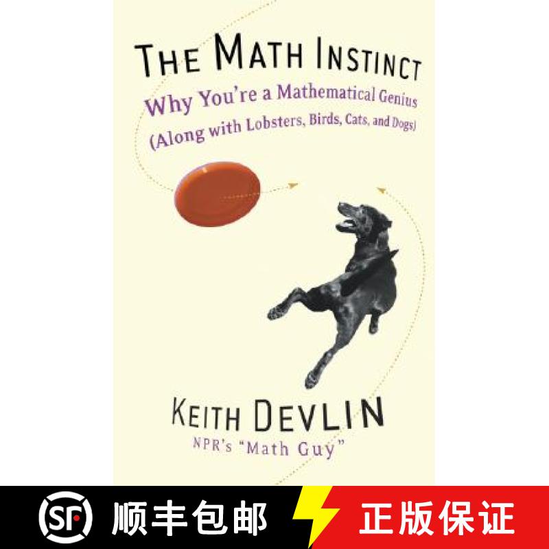 【3-4周达】The Math Instinct: Why You're a Mathematical Genius (Along with Lobsters, Birds, Cats, and... [9781560258391]
