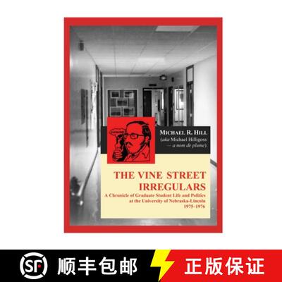 【3-4周达】The Vine Street Irregulars: A Chronicle of Graduate Student Life and Politics at the Unive... [9781609622688]