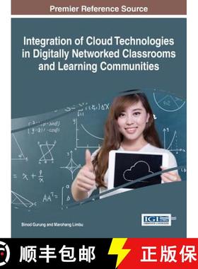 【3-4周达】Integration of Cloud Technologies in Digitally Networked Classrooms and Learning Communities [9781522516507]