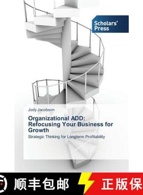 预订 Organizational ADD: Refocusing Your Business for Growth [9783639709834]