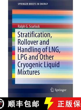 【3-4周达】Stratification, Rollover and Handling of Lng, Lpg and Other Cryogenic Liquid Mixtures [9783319206950]