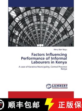 预订 Factors Influencing Performance of Informal Labourers in Kenya [9783659129384]