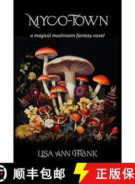 【3-4周达】Myco-Town: a magical mushroom fantasy novel [9781957176246]