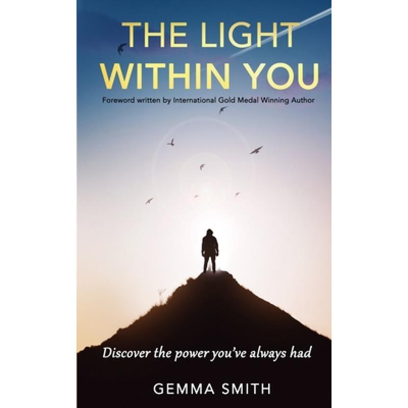 预订 the light within you: discover the p. [9781838047788]