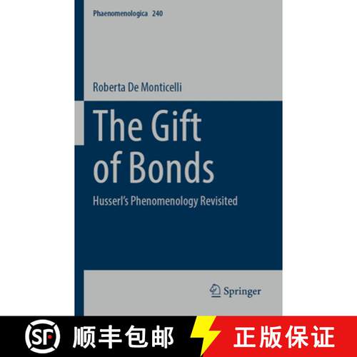 【3-4周达】The Gift of Bonds: Husserl's Phenomenology Revisited [9783031521539]