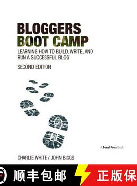 【3-4周达】Bloggers Boot Camp: Learning How to Build, Write, and Run a Successful Blog [9781138407442]