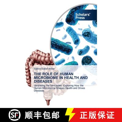 【3-4周达】THE ROLE OF HUMAN MICROBIOME IN HEALTH AND DISEASES: Unraveling the Intricacies: Exploring... [9786206770985]