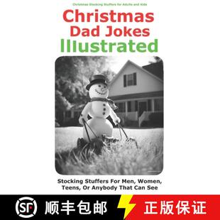 【3-4周达】Stocking Stuffers for Adults and Kids: Christmas Dad Jokes Illustrated: Stocking Stuffers ... [9781736121429]