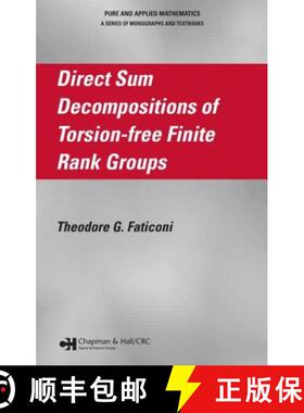 【3-4周达】Direct Sum Decompositions of Torsion-Free Finite Rank Groups [9781584887263]