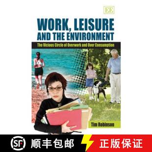 the Over Environment and Work Consumption Overwork The T... Circle Leisure 4周达 9781847201034 Vicious