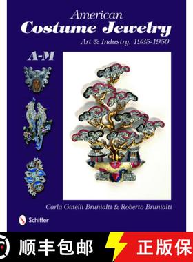 American Costume Jewelry: Art and Industry, 1935-1950, A-M: Art & Industry, 1935-1950, A-M [9780764329821]
