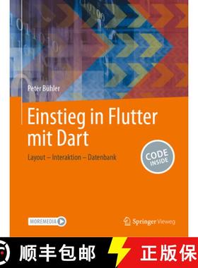 【3-4周达】Einstieg in Flutter mit Dart: Layout – Interaktion – Datenbank [9783658443894]