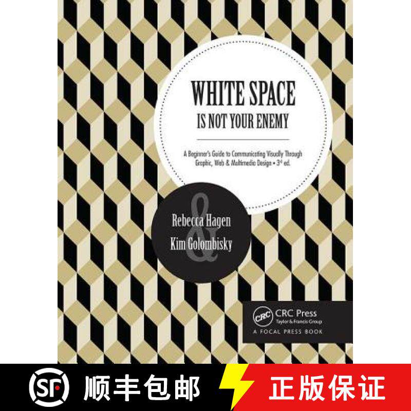 【3-4周达】White Space Is Not Your Enemy: A Beginner's Guide to Communicating Visually Through Graphi... [9781138804647]