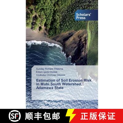 预订 Estimation of Soil Erosion Risk in Mubi South Watershed, Adamawa State [9783639666915]