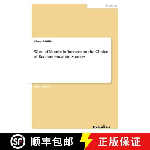 预订 Word-of-Mouth: Influences on the Choice of Recommendation Sources [9783869430355]