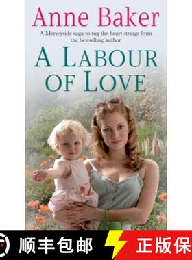 【3-4周达】Labour of Love: Sometimes true love can be found in the unlikeliest of places... [9780755333394]