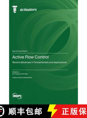 【3-4周达】Active Flow Control: Recent Advances in Fundamentals and Applications [9783036589008]