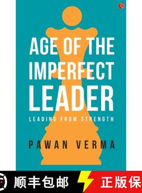 【3-4周达】The Age of the Imperfect Leader: A book that demystifies the complexities of leadership su... [9789353336448]