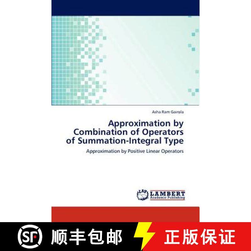 预订 Approximation by Combination of Operators of Summation-Integral Type [9783848419517]