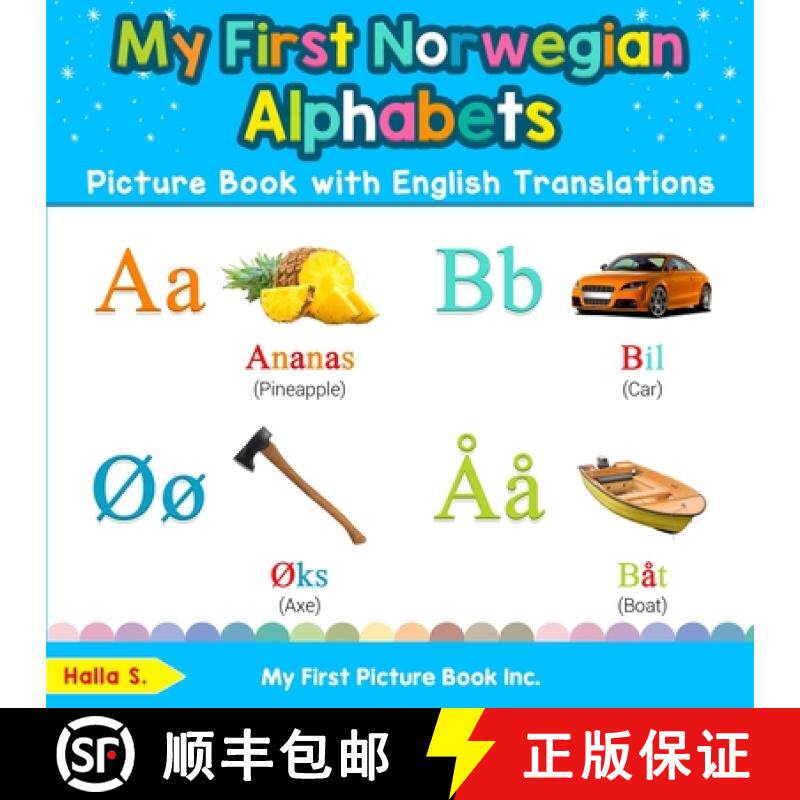 【3-4周达】My First Norwegian Alphabets Picture Book with English Translations: Bilingual Early Learn... [9780369600462]