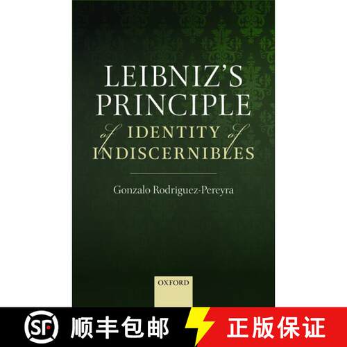 【3-4周达】精装 Leibniz's Principle of Identity of Indiscernibles [9780198712664]