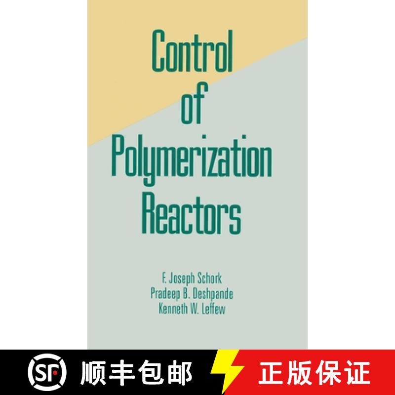 【3-4周达】Control of Polymerization Reactors [9780824790431]