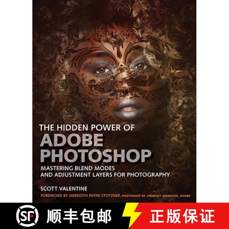 【3-4周达】Hidden Power of Adobe Photoshop, The: Mastering Blend Modes and Adjustment Layers for Phot... [9780136612827]