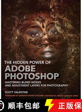 【3-4周达】Hidden Power of Adobe Photoshop, The: Mastering Blend Modes and Adjustment Layers for Phot... [9780136612827]