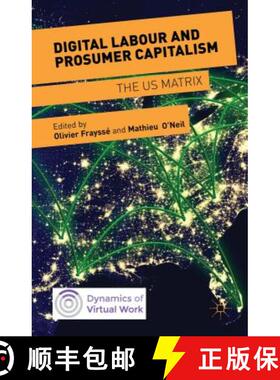 【3-4周达】Digital Labour and Prosumer Capitalism: The Us Matrix [9781137473899]