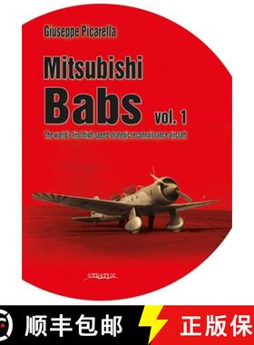 【3-4周达】Mitsubishi Babs: The World's First High-Speed Strategic Reconnaissance Aircraft: Volume 1 [9788366549739]