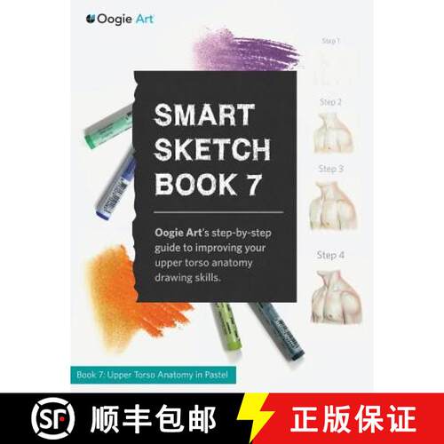 【3-4周达】Smart Sketch Book 7: Oogie Art's step-by-step guide to drawing body structures in pastel. [9780985580988]