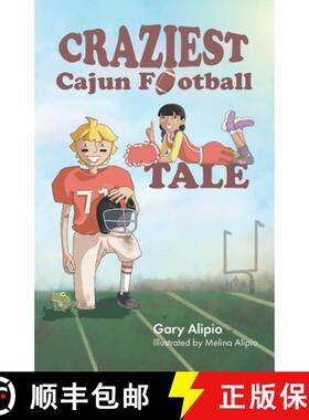 预订 Craziest Cajun Football Tale [9781455628469]