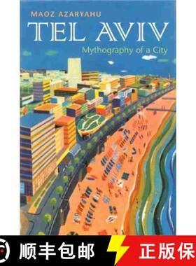 【3-4周达】Tel Aviv: Mythography of a City [9780815636892]