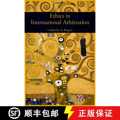 【3-4周达】Ethics in International Arbitration [9780198713203]
