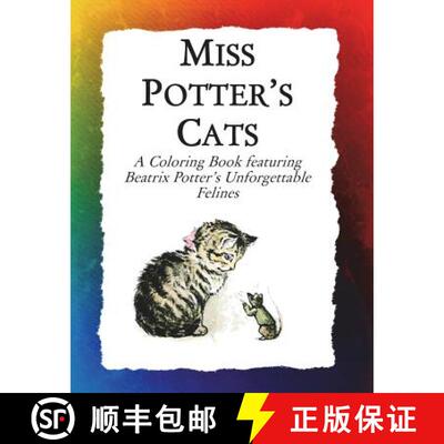 【3-4周达】Miss Potter's Cats: A Coloring Book featuring Beatrix Potter's Unforgettable Felines [9781943476510]