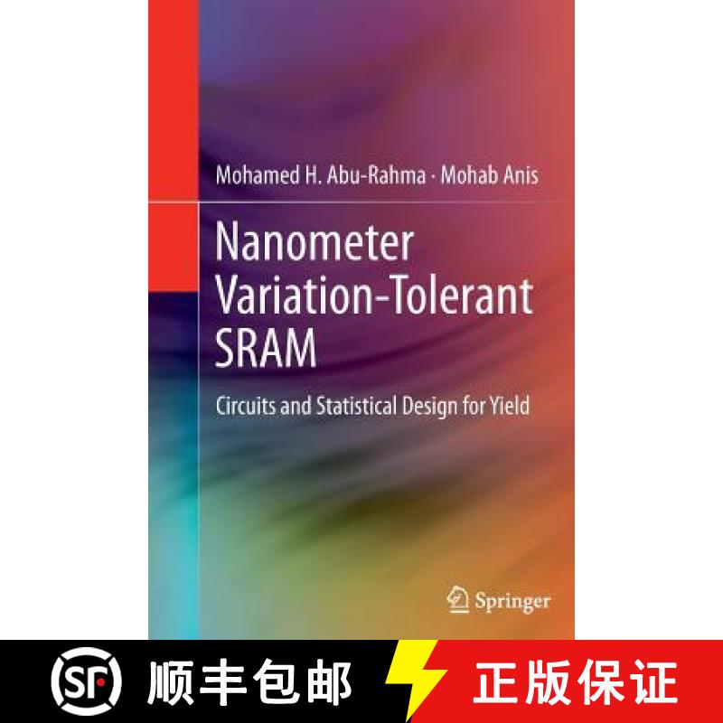【3-4周达】Nanometer Variation-Tolerant SRAM : Circuits and Statistical Design for Yield [9781493902200]