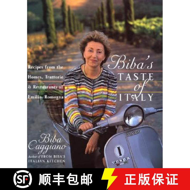 【3-4周达】Biba's Taste of Italy: Recipes from the Homes, Trattorie and Restaurants of Emilia-Romagna [9780688158156]
