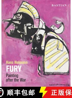 【3-4周达】Hans Hofmann: Fury: Painting After the War [9781911300908]