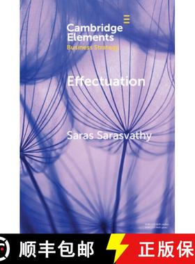 【3-4周达】Effectuation: Rethinking Fundamental Concepts in the Social Sciences [9781009108355]