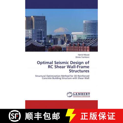 预订 Optimal Seismic Design of RC Shear Wall-Frame Structures [9786139464524]
