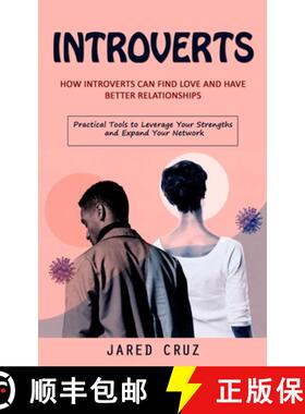 预订 Introverts: How Introverts Can Find Love and Have Better Relationships (Practical Tools to Lever... [9781777497651]