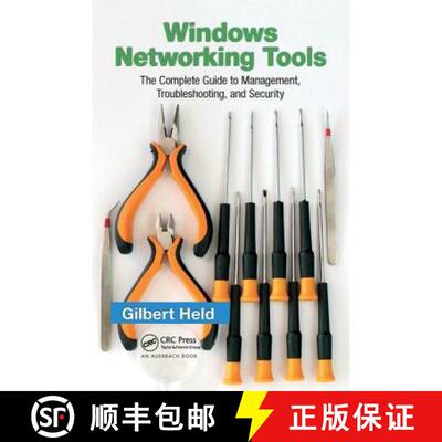 【3-4周达】精装 Windows Networking Tools: The Complete Guide to Management, Troubleshooting, and Secu... [9781138436862]