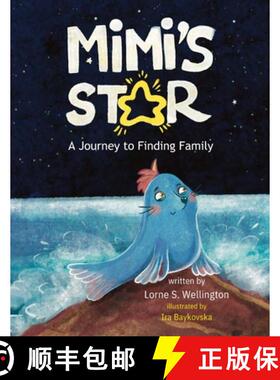 【3-4周达】Mimi's Star: A Journey to Finding Family in Foster Care [9798990383258]