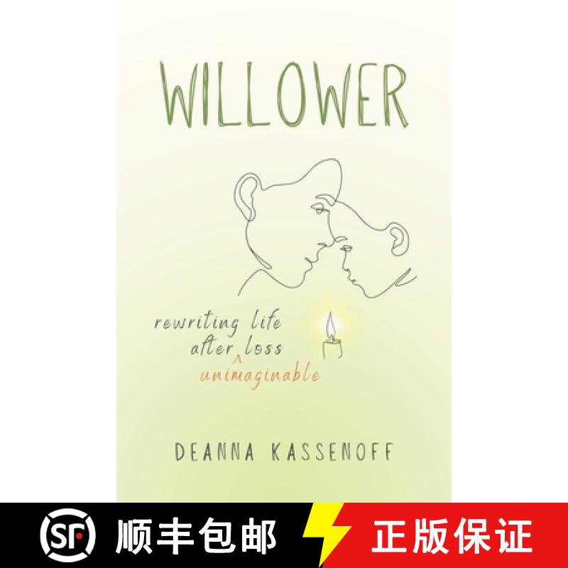 【3-4周达】Willower: Rewriting Life After Unimaginable Loss [9798989008100]
