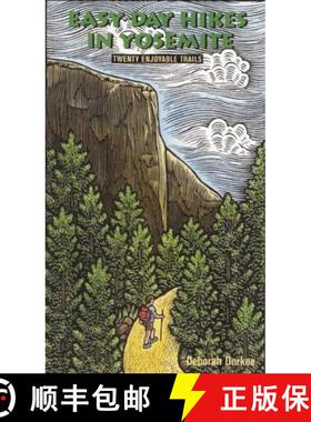 【3-4周达】Easy Day Hikes in Yosemite : Twenty Enjoyable Trails [9781930238022]