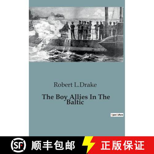 【3-4周达】The Boy Allies In The Baltic: A Daring Underwater Mission in Enemy Waters [9791041950546]